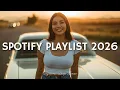 Lagu New Music 2026 \u0026 Best Songs 2026 Playlist - Spotify Trending 2026 (Top Hits 2026)