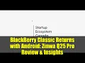 Download Lagu BlackBerry Classic Returns with Android: Zinwa Q25 Pro Review \u0026 Insights