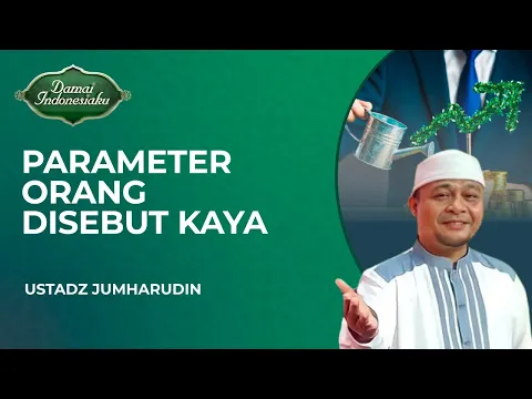 Inilah Parameter dalam Islam Seseorang Bisa Dikatakan Orang Kaya