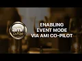 Enabling Event Mode via AMI Co-Pilot