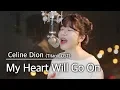 Download Lagu My Heart Will Go On - Celine Dion(Titanic ost) Cover | Bubble Dia