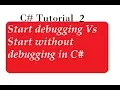 Start Debugging vs Start Without Debugging in C