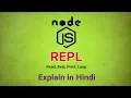 What is Node js REPL How REPL Works Explain In Hindi By Nirbhay Kaushik