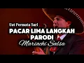 🎶Pacar Lima Langkah—Uut Permata Sari ( Parodi ) • Mariachi Salsa
