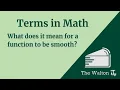 What is a smooth function
