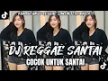Download Lagu DJ REGGAE SANTAI FULL BASS  - DJ REGGAE SLOW TERBARU VIRAL TIK TOK YANG ANDA CARI🎵
