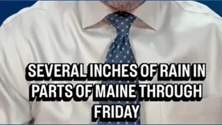 Several inches of rain in parts of Maine through Friday