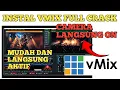 How to Install vMix Full Crack