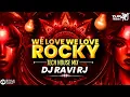 Download Lagu We Love we Love Rocky | Sound Check | Ek Naam Naam Hai Wo Rocky | Teck House Mix | DJ Ravi RJ