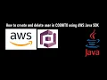 Create and Delete User using AWS Java SDK - Amazon COGNITO