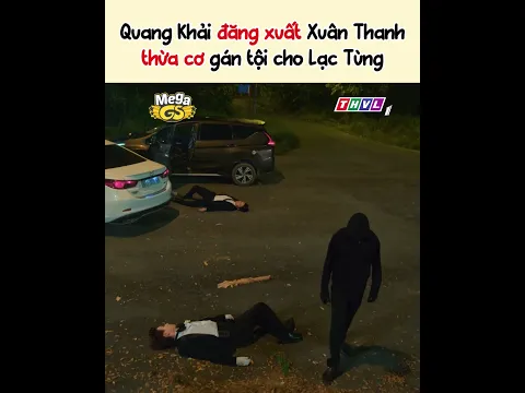 Quang Khải đăng xuất Xuân Thanh, thừa cơ gán tội cho Lạc Tùng | TÌNH THÂM ĐỐI ĐẦU T46-2