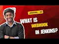 Jenkins Ep24 GitHub Webhook Theory Explained How Jenkins Auto-Triggers Builds