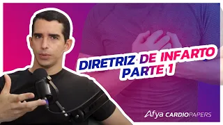 Nova diretriz de infarto: o que você precisa saber - parte 1