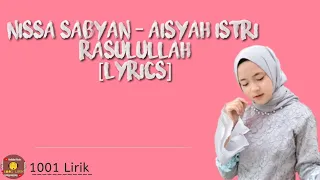Download Nissa Sabyan - Aisyah Istri Rasulullah [Lyrics] MP3