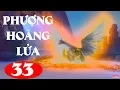 Download Lagu Phượng Hoàng Lửa - Tập 33 | Phim Kiếm Hiệp Trung Quốc Hay Nhất