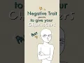 negative traits to give your characters part 7