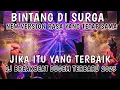 Download Lagu DJ BINTANG DI SURGA X JIKA ITU YANG TERBAIK REMIX BREAKBEAT FULL BASS 2025