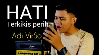 Download Hati Terkikis Perih - Adi VirSO ( Official Music Video ) MP3