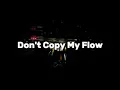 Lagu Mwizz, George kipa \u0026 Frozy - Don't Copy My Flow (Lyrics) | StickyLyrics