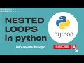 Nested Loops in Python Pattern Program Python Tutorials for Beginners Let s encode the Logic