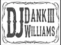 Lagu Dankin and Drankin Radio Vol 1 (DJ DANK WILLIAMS MIX)