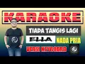 Download Lagu TIADA TANGIS LAGI KARAOKE NADA PRIA - ELLA | VERSI KEYBOARD