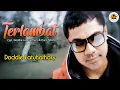 Download Lagu TERLAMBAT - Doddie Latuharhary
