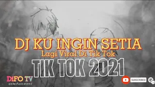 Download DJ Ku Tak Mungkin Mencintai Mu 2021 | DJ Ku ingin Setia Armada | DJ TIK TOK MP3