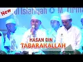 Download Lagu NEW - TABARAKALLAH - HASAN DIN HADRAH AHBAABUL MUSTHOFA LAMONGAN