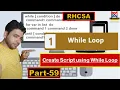 While Loops in Shell Scripting Building Dynamic Scripts with Real-World Examples Part-59 RHCSA