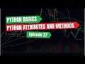 Learn Python Methods Attributes in 4 5 Minutes Essential OOP Concepts