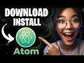 How to Download and Install Atom Editor IDE on Windows 2026