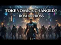 New ROM on Cross Tokenomics Update Explained Plus How Players Can Profit