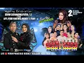LIVE! NEW PALLAPA WEDDING CELEBRATION ERWIN SUSWANDI \u0026 FEBRI YANI | PERUM PINANG MAS KOTA TEGAL