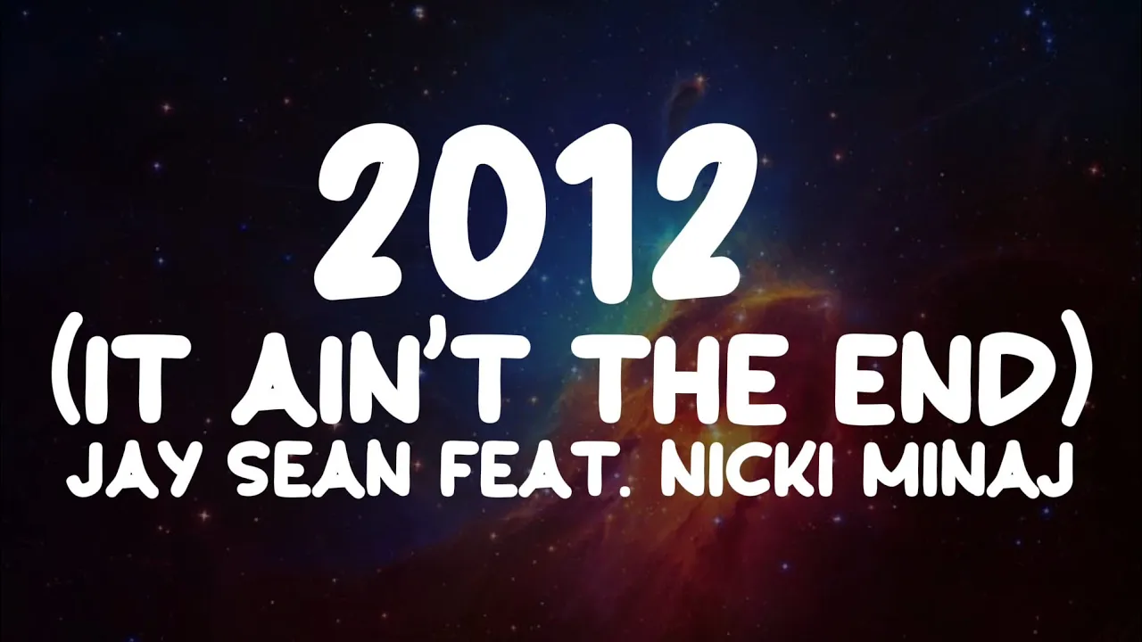 2012 (It Ainโt The End) - Jay Sean feat. Nicki Minaj (Lyrics) ๐ฎ๐ด๐บ๐ธ 2012 (It Ainโt The End) - Jay Sean feat. Nicki Minaj (Lyrics) ๐ฎ๐ด๐บ๐ธ