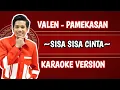 Download Lagu SISA SISA CINTA KARAOKE VERSI VALEN DA