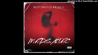 NOTORIOUS REALU Mi As Fi Dorit Sa Nu Te Fi Stiut 