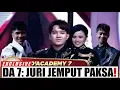 SHOCKING! 😱 DA 7 TERNODA: Kontestan Lolos Karena UANG? Dijemput Juri ke Top 6!