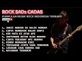 Download Lagu ROCK SADs CADAS|| KUMPULAN MUSIK ROCK INDONESIA TERBARU, Bikin Semangat Terus,,!!