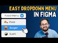 Easy Animated Dropdown Menu in Figma 2024