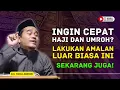 Download Lagu DIJAMIN BERANGKAT! Amalan Dahsyat Ini Kunci Cepat Haji dan Umroh Impianmu! KH Toha Abrori