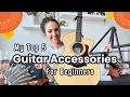 Top 5 Guitar Accessories for Beginners Do You Have These Essential Guitar Accessories
