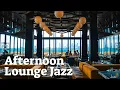 Afternoon Lounge Jazz - Relaxing Jazz Music for Work \u0026 Study