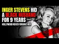 INGER STEVENS HID A BLACK HUSBAND FOR 9 YEARS HOLLYWOOD NEVER FORGAVE HER