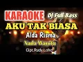 Download Lagu AKU TAK BIASA DJ FULL BASS - Alda Risma | Karaoke nada wanita | Lirik HD