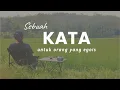 Download Lagu SEBUAH KATA UNTUK ORANG YANG EGOIS