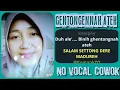 Download Lagu GENTONGENNAH ATEH (KARAOKE) BY👉FAJAR SYAHID/AISYAH ICCA👈