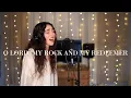 Download Lagu O Lord, My Rock And My Redeemer - Sovereign Grace Music (cover) by Genavieve Linkowski