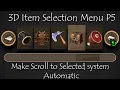 How to make 3d Item Selection Menu in unity P5 Auto Scroll To Selected Button When Outside Viewport