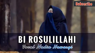 Download Nadia Hawasyi Terbaru : BI RASULILLAHI WALBADAWI \ MP3